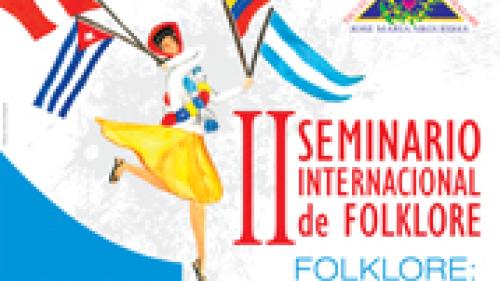Seminario Internacional "Folklore: Educación y Sociedad"