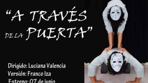 [TEATRO] “A TRAVÉS DE LA PUERTA”, OBRA TEATRAL DIRIGIDA POR LUCIANA VICENTE, ESTRENO 7 DE JUNIO.