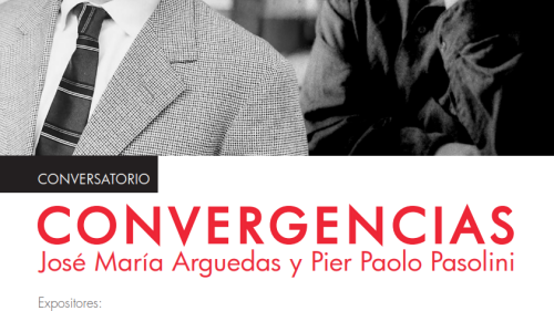 Conversatorio “Convergencias: José María Arguedas y Pier Paolo Pasolini”