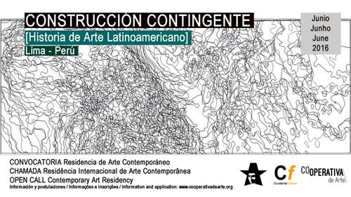Convocatoria Abierta a Residencia de Arte Contemporáneo "CONSTRUCCIÓN CONTINGENTE [Historia de ArteLatinoamericano]."