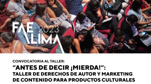 FAE FORMA 2023:  “Antes de decir ¡Mierda!”: taller de derechos de autor y marketing de contenido para productos culturales.