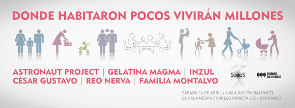[FESTIVAL DE MÚSICA] “Donde habitaron pocos Vivirán Millones”. Sábado 16 Abril, 4.00pm-8.00pm, La Casa Negra, Barranco.
