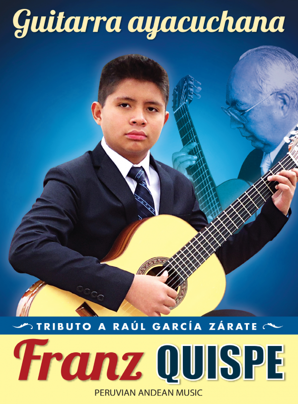 “Tributo a Raúl García Zárate”. Primera producción de Franz Quispe Mejía.
