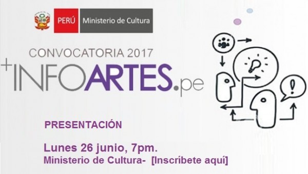 Presentación CONVOCATORIA INFOARTES 2017. Este 26 de junio 6:30pm