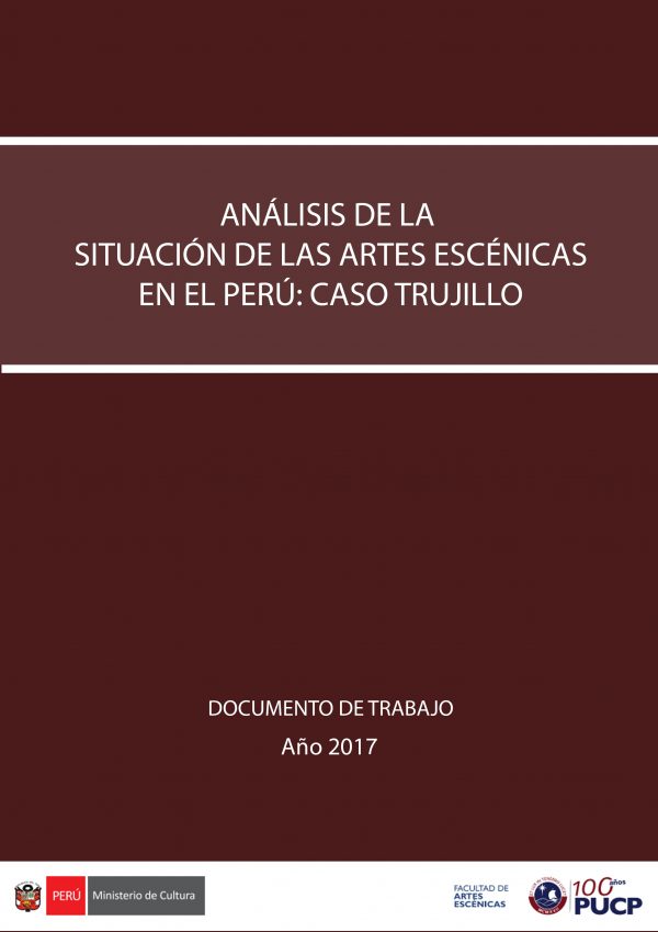 Descarga el libro: “Análisis de la situación de las artes escénicas en el Perú: caso Trujillo”
