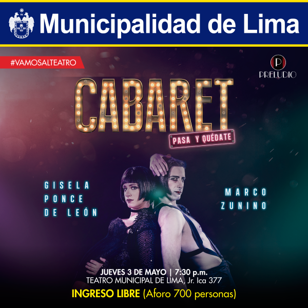 TEATRO MUNICIPAL DE LIMA PRESENTA: “CABARET, PASA Y QUÉDATE”