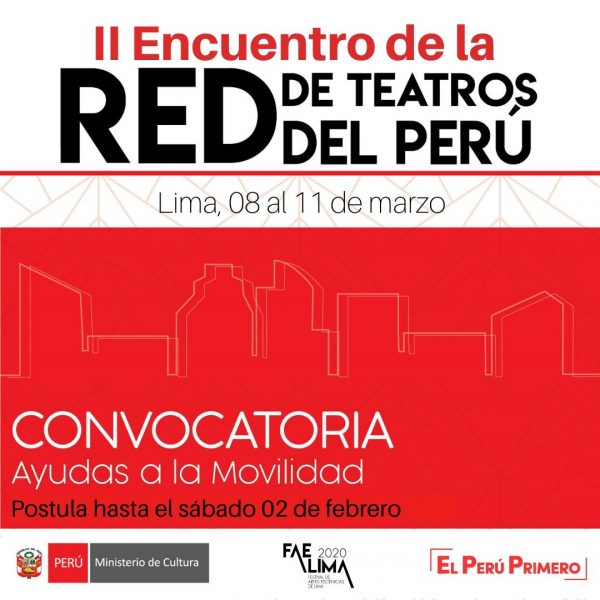 CONVOCATORIA AYUDAS A LA MOVILIDAD – II ENCUENTRO DE LA RED DE TEATROS DEL PERÚ