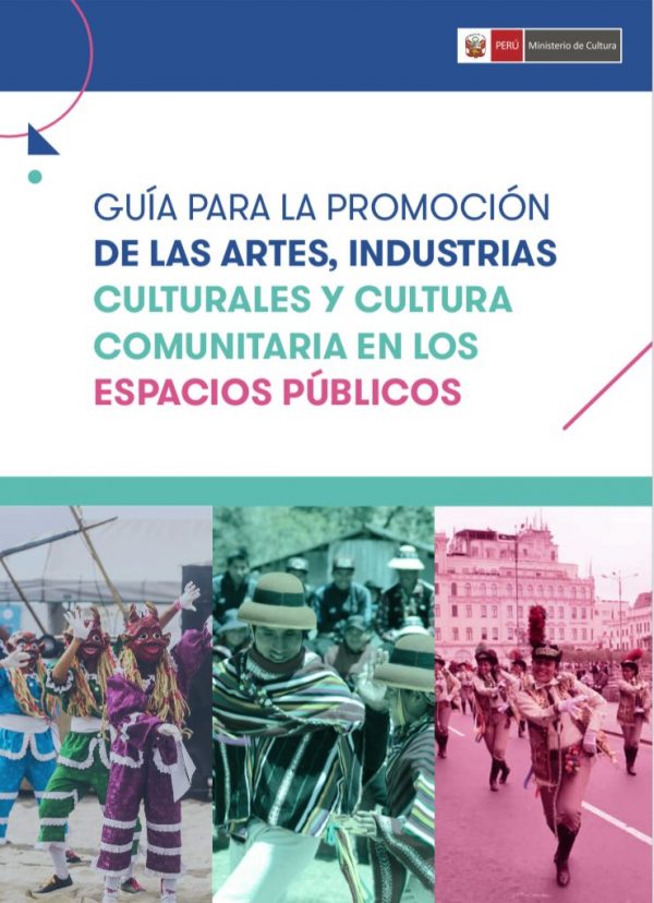 Descarga la ¨Guía para la promoción de las artes, industrias culturales y cultura comunitaria en los espacios públicos¨