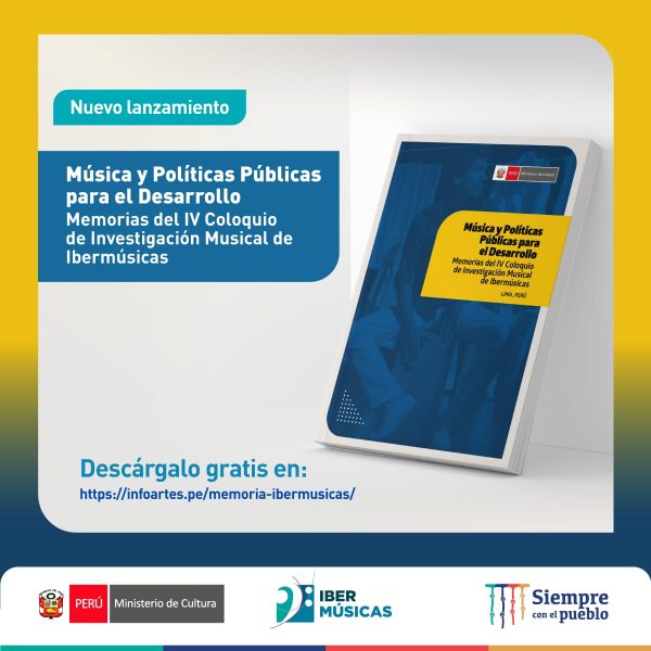 Publicación: “Música y Políticas Públicas para el Desarrollo”, Memorias del IV Coloquio de Investigación Musical de Ibermúsicas