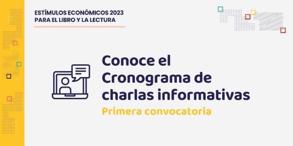 Conoce el programa de charlas informativas para los Estímulos Económicos del Libro y la Lectura