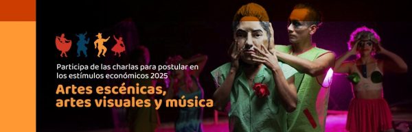 Participa de las charlas informativas sobre los Estímulos Económicos 2025 de las artes escénicas, las artes visuales y la música